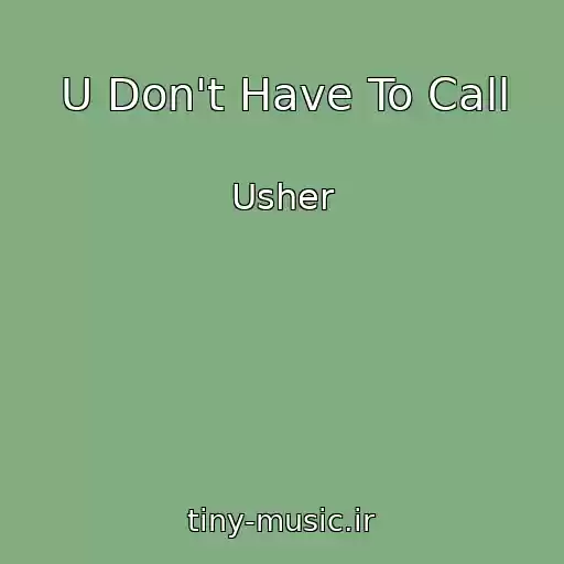 کاور آهنگ U Don't Have To Call از Usher