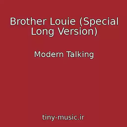 کاور آهنگ Brother Louie (Special Long Version) از Modern Talking