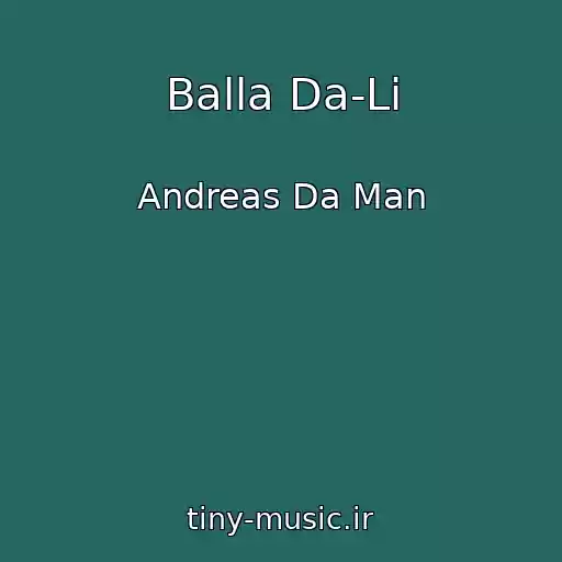 کاور آهنگ Balla Da-Li از Andreas Da Man