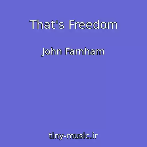 کاور آهنگ That's Freedom از John Farnham