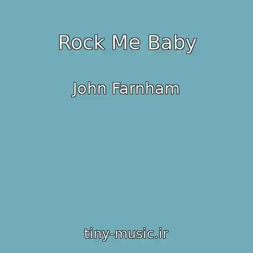 کاور آهنگ Rock Me Baby از John Farnham