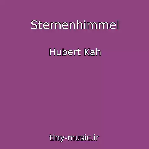 کاور آهنگ Sternenhimmel از Hubert Kah