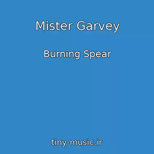 کاور آهنگ Mister Garvey از Burning Spear