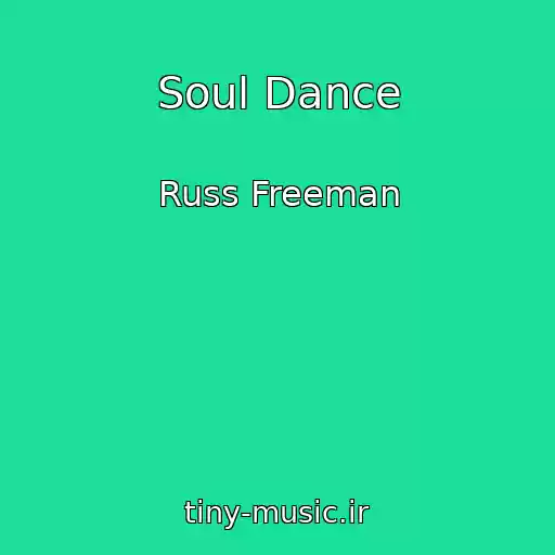 کاور آهنگ Soul Dance از Russ Freeman