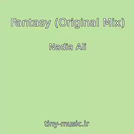 کاور آهنگ Fantasy (Original Mix) از Nadia Ali
