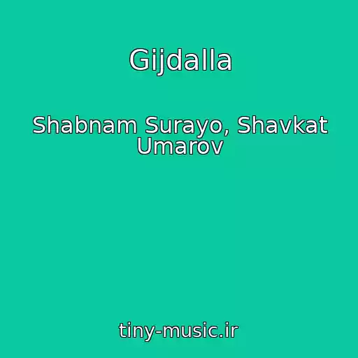 کاور آهنگ Gijdalla از Shabnam Surayo, Shavkat Umarov