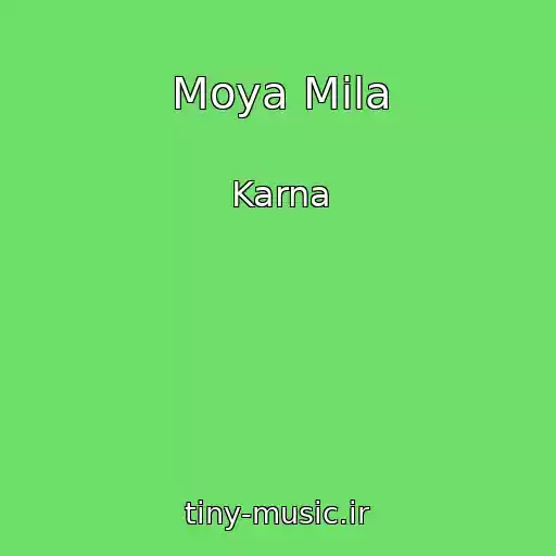 کاور آهنگ Moya Mila از Karna