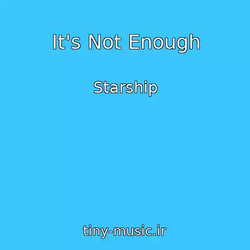 کاور آهنگ It's Not Enough از Starship