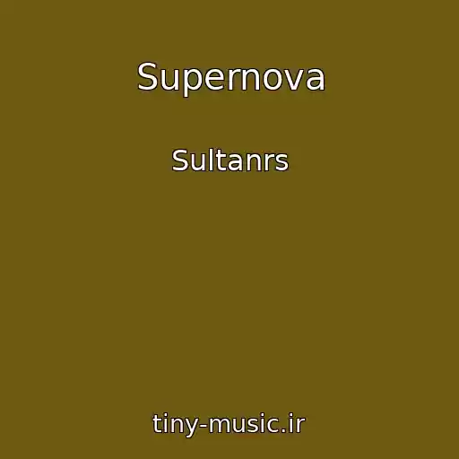 کاور آهنگ Supernova از Sultanrs