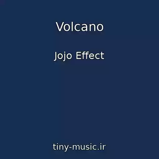 کاور آهنگ Volcano از Jojo Effect