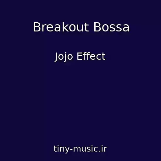 کاور آهنگ Breakout Bossa از Jojo Effect