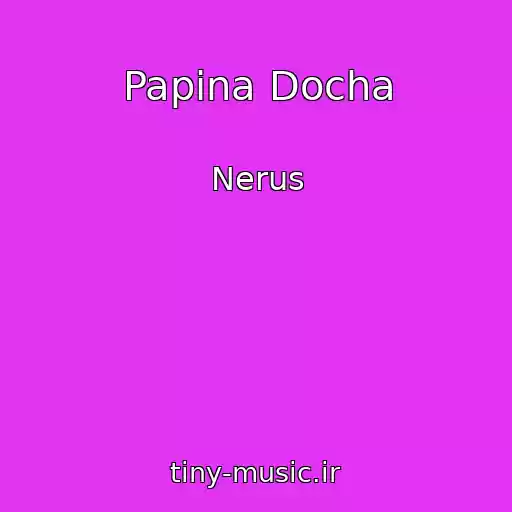 کاور آهنگ Papina Docha از Nerus