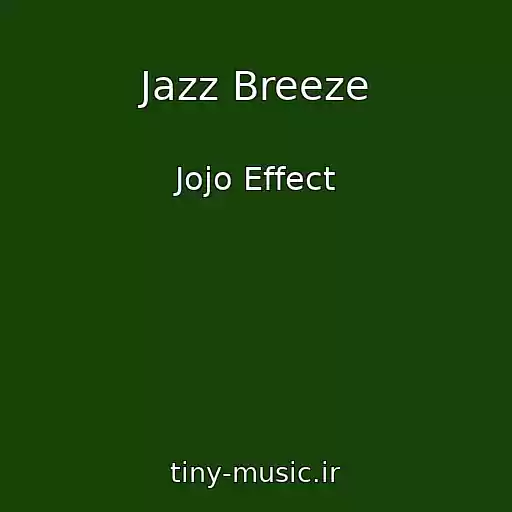 کاور آهنگ Jazz Breeze از Jojo Effect