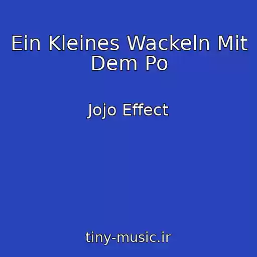 کاور آهنگ Ein Kleines Wackeln Mit Dem Po از Jojo Effect