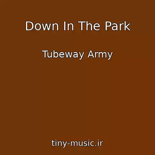 کاور آهنگ Down In The Park از Tubeway Army