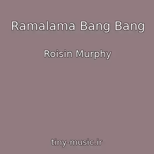 کاور آهنگ Ramalama Bang Bang از Roisin Murphy