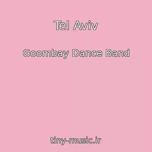 کاور آهنگ Tel Aviv از Goombay Dance Band