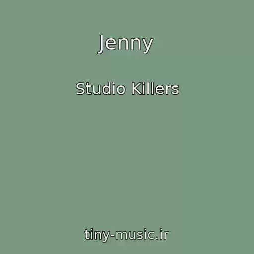 کاور آهنگ Jenny از Studio Killers