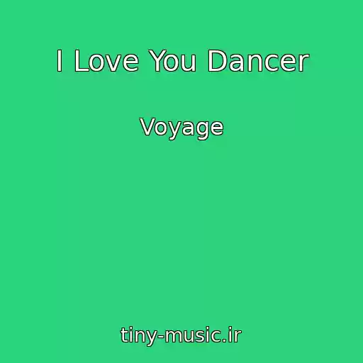 کاور آهنگ I Love You Dancer از Voyage