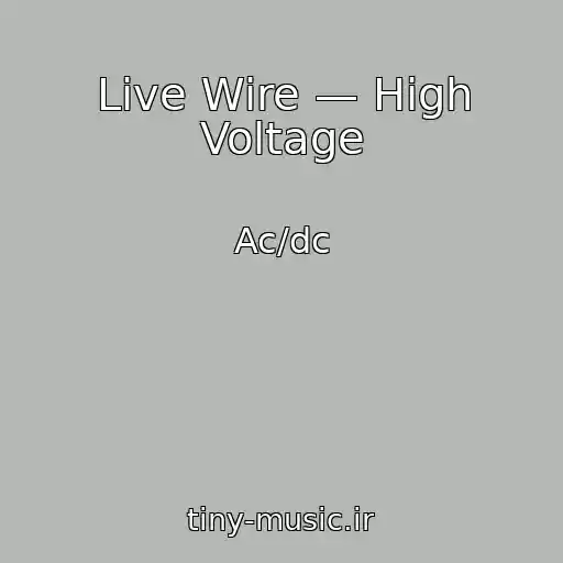 کاور آهنگ Live Wire — High Voltage از Ac/dc