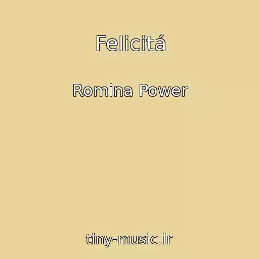 کاور آهنگ Felicitá از Romina Power