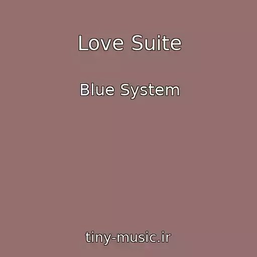 کاور آهنگ Love Suite از Blue System