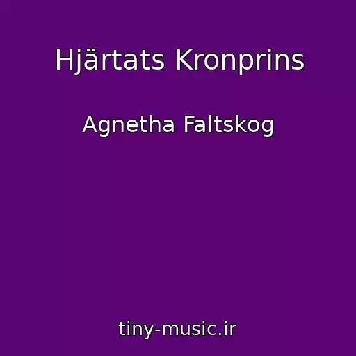 کاور آهنگ Hjärtats Kronprins از Agnetha Faltskog