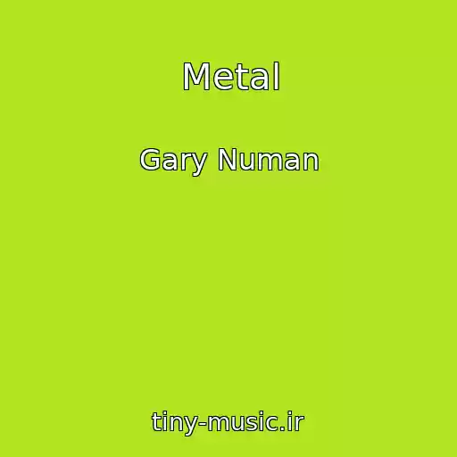 کاور آهنگ Metal از Gary Numan