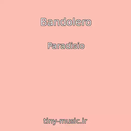 کاور آهنگ Bandolero از Paradisio