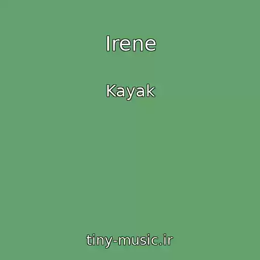 کاور آهنگ Irene از Kayak