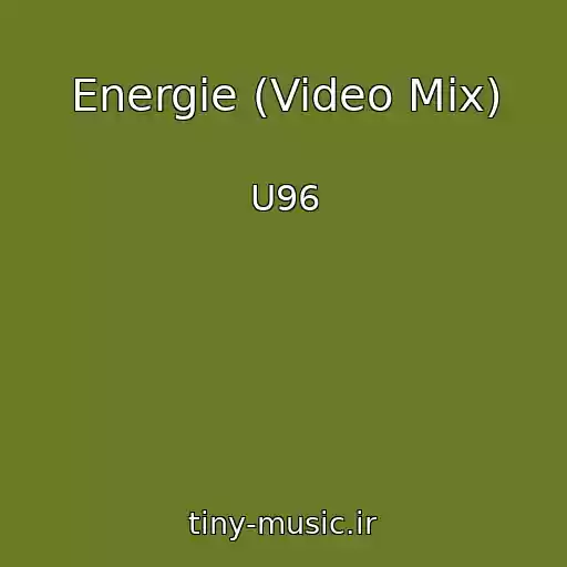 کاور آهنگ Energie (Video Mix) از U96