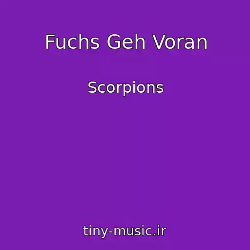 کاور آهنگ Fuchs Geh Voran از Scorpions