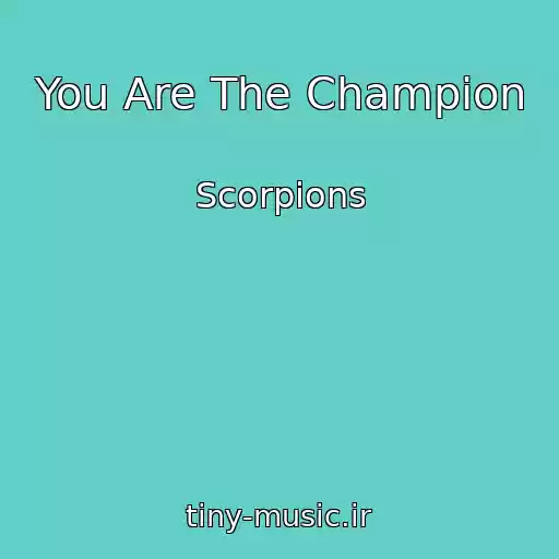 کاور آهنگ You Are The Champion از Scorpions