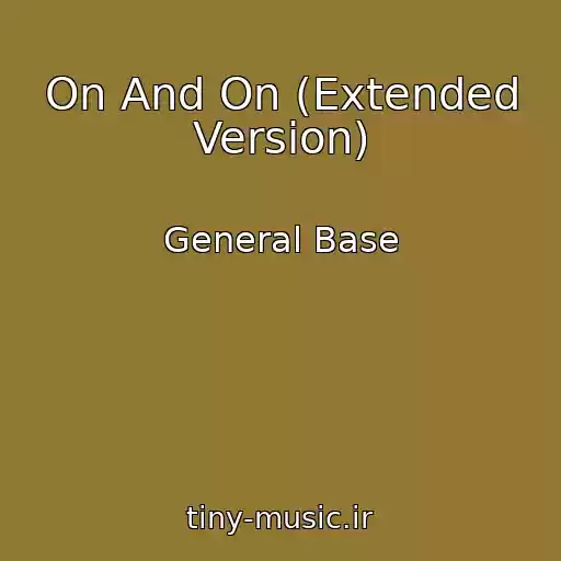کاور آهنگ On And On (Extended Version) از General Base