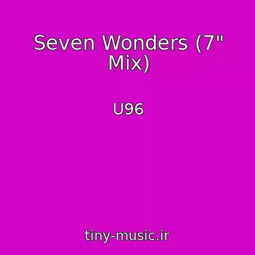کاور آهنگ Seven Wonders (7" Mix) از U96