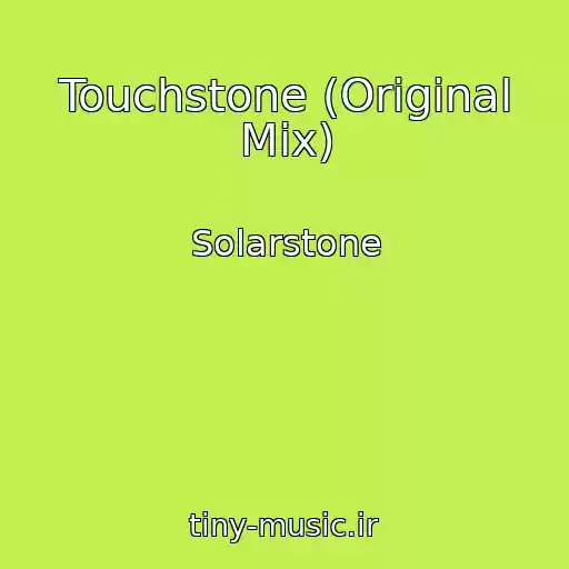 کاور آهنگ Touchstone (Original Mix) از Solarstone