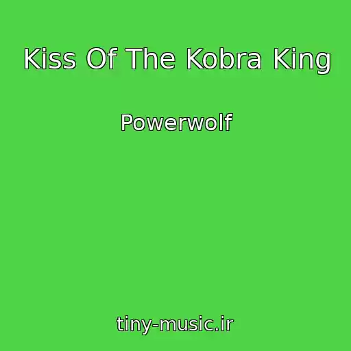 کاور آهنگ Kiss Of The Kobra King از Powerwolf