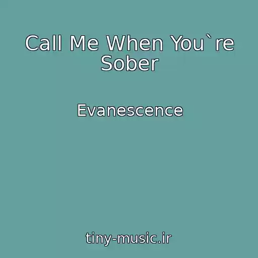 کاور آهنگ Call Me When You`re Sober از Evanescence