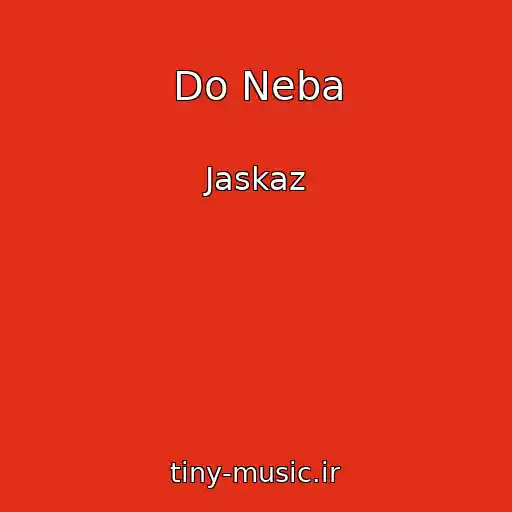 کاور آهنگ Do Neba از Jaskaz