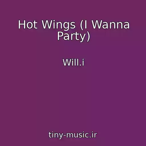کاور آهنگ Hot Wings (I Wanna Party) از Will.i
