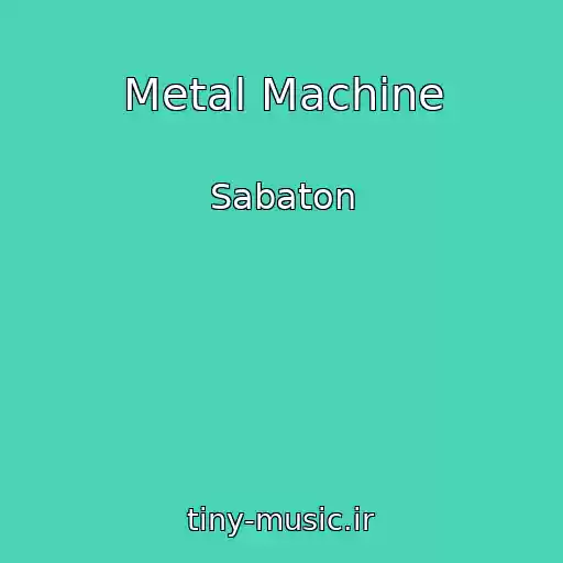 کاور آهنگ Metal Machine از Sabaton
