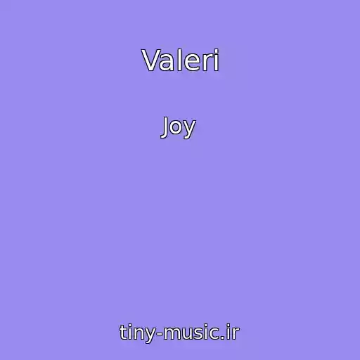 کاور آهنگ Valeri از Joy