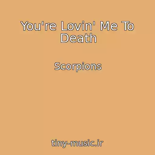 کاور آهنگ You're Lovin' Me To Death از Scorpions