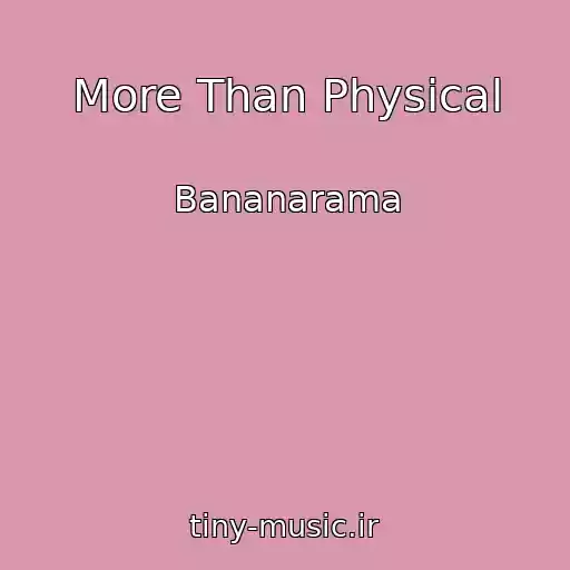 کاور آهنگ More Than Physical از Bananarama