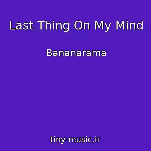 کاور آهنگ Last Thing On My Mind از Bananarama