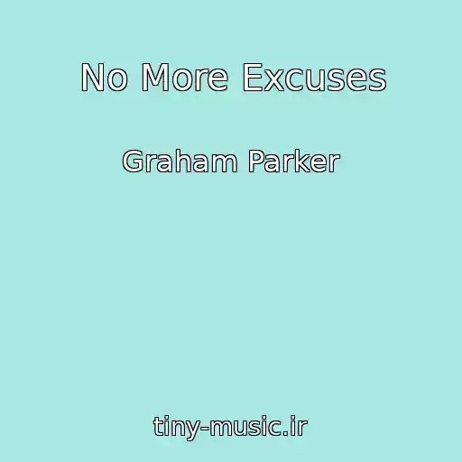 کاور آهنگ No More Excuses از Graham Parker