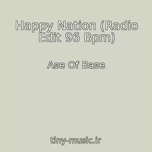 کاور آهنگ Happy Nation (Radio Edit 96 Bpm) از Ase Of Base