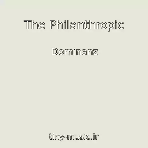 کاور آهنگ The Philanthropic از Dominanz