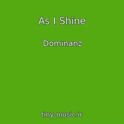 کاور آهنگ As I Shine از Dominanz