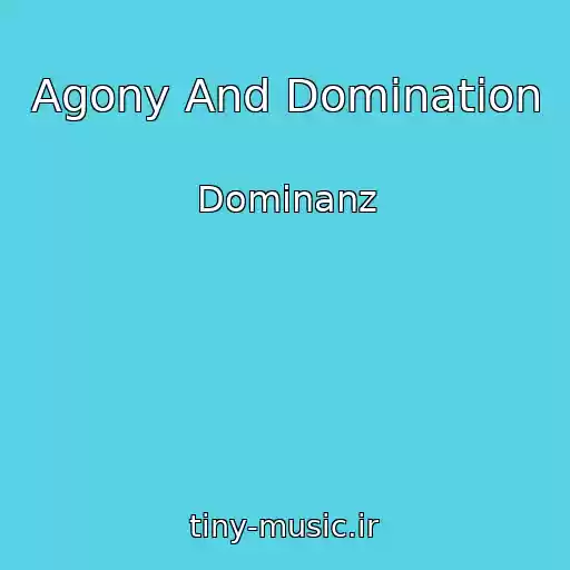 کاور آهنگ Agony And Domination از Dominanz